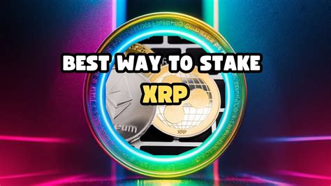 best place to stake xrp.